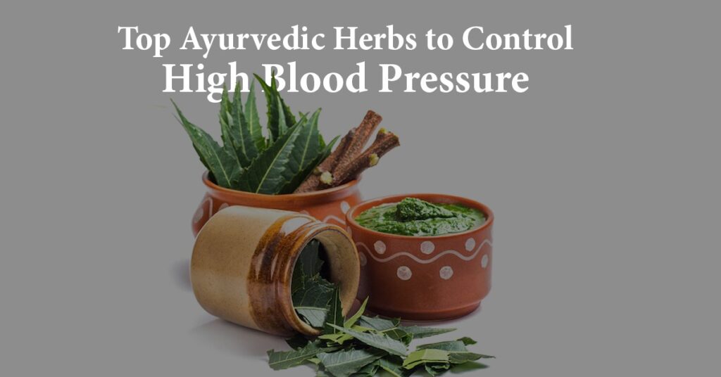 Ayurvedic Herbs to control blood pressure