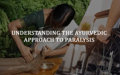 Understanding the Ayurvedic approach to Paralysis | Agni Ayurvedic Village