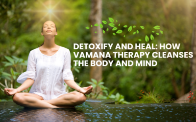 Detoxify and Heal: How Vamana Therapy Cleanses the Body and Mind