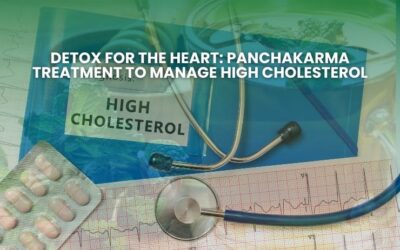 Detox for the Heart: Panchakarma Treatment to Manage High Cholesterol