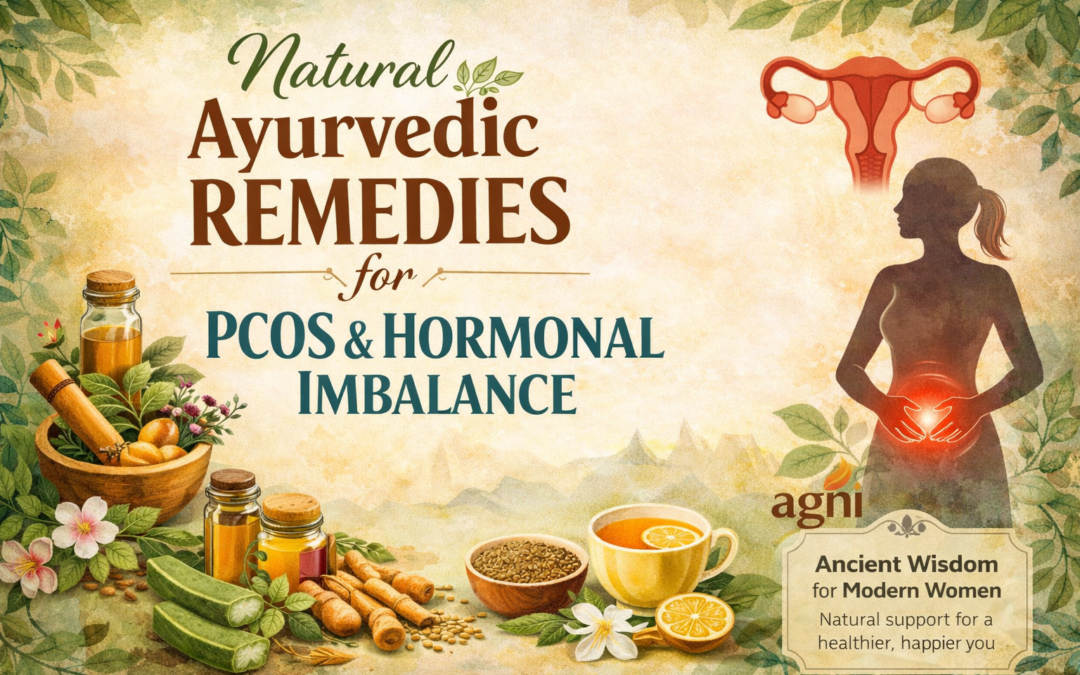 Natural Ayurvedic Remedies for PCOS & Hormonal Imbalance